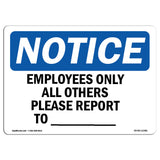 Employees Only All Others Please Report To ____