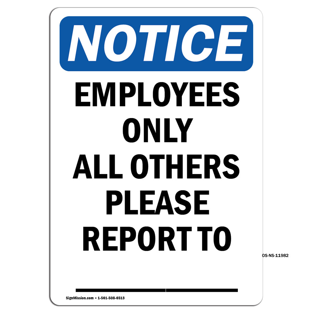 Employees Only All Others Please Report To ____
