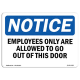 Employees Only Are Allowed To Go Out This Door