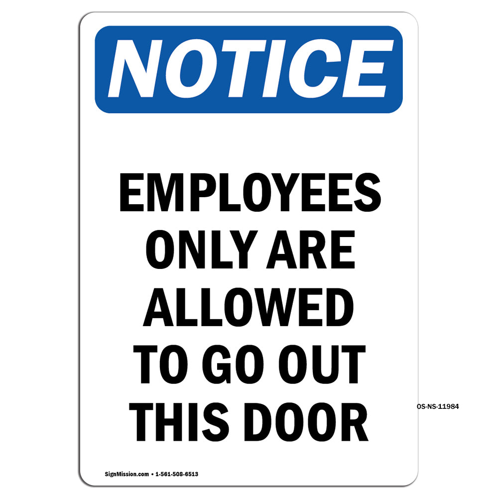 Employees Only Are Allowed To Go Out This Door