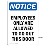 Employees Only Are Allowed To Go Out This Door