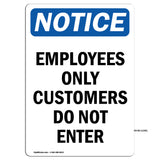 Employees Only Customers Do Not Enter