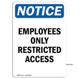 Employees Only Restricted Access