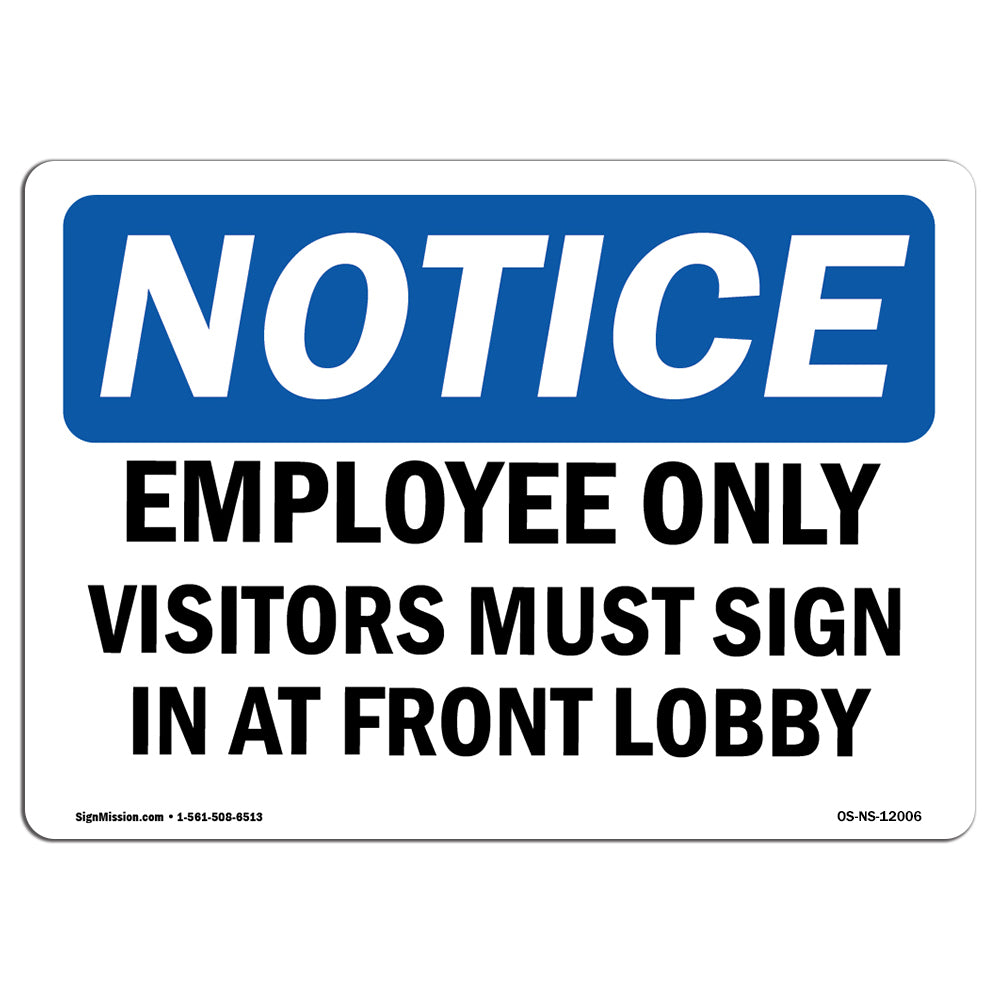 Employees Only Visitors Must