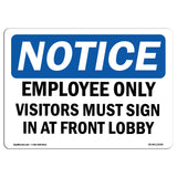 Employees Only Visitors Must