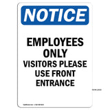 Employees Only Visitors Please Use Front Entrance