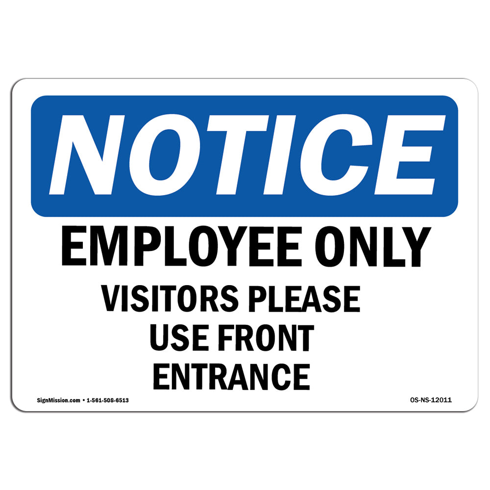 Employees Only Visitors Please Use Front Entrance