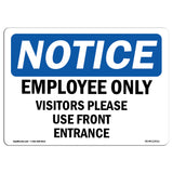 Employees Only Visitors Please Use Front Entrance