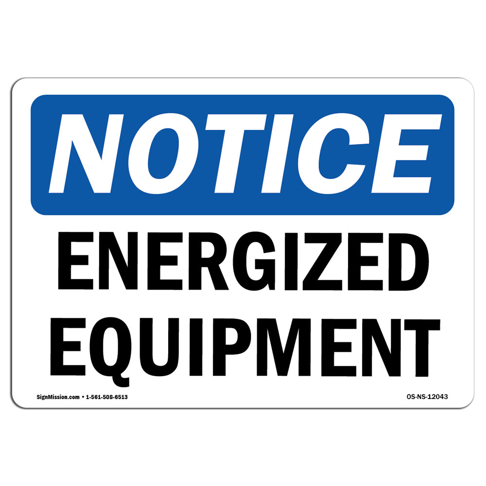 Energized Equipment Sign