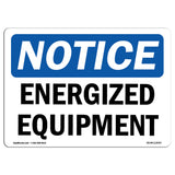 Energized Equipment Sign