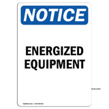 Energized Equipment Sign