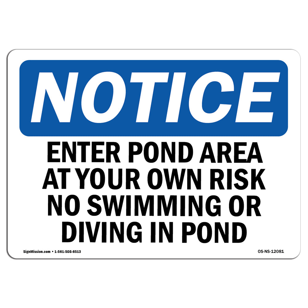 Enter Pond Area At Your Own Risk No Swimming