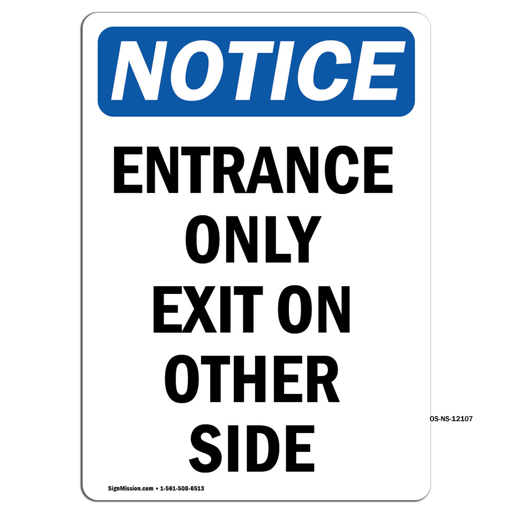 Entrance Only Exit On Other Side