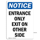 Entrance Only Exit On Other Side