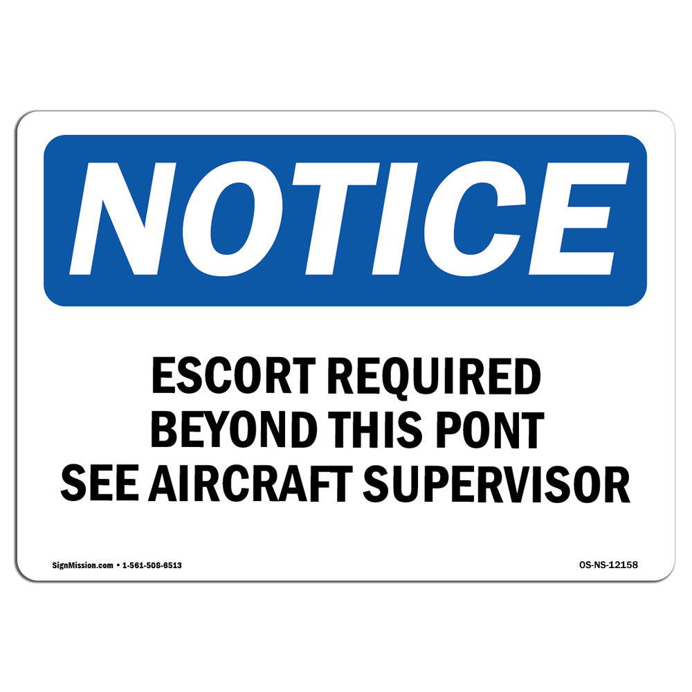 Escort Required Beyond This Point See Aircraft