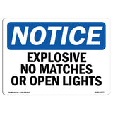 Explosive No Matches Or Open Lights Sign