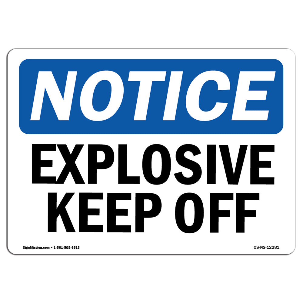Explosives Keep Off Sign
