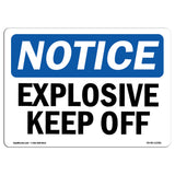Explosives Keep Off Sign