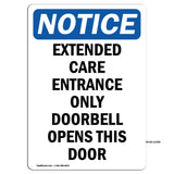 Extended Care Entrance Only Doorbell Opens