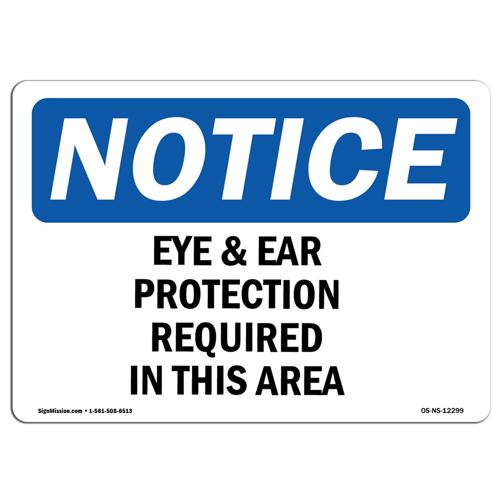 Eye And Ear Protection Required In This Area Sign