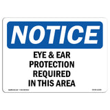 Eye And Ear Protection Required In This Area Sign