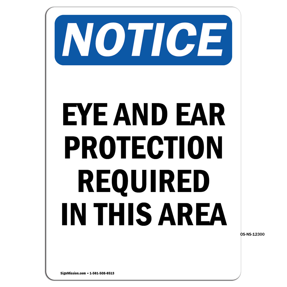 Eye And Ear Protection Required In This Area Sign