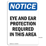 Eye And Ear Protection Required In This Area Sign