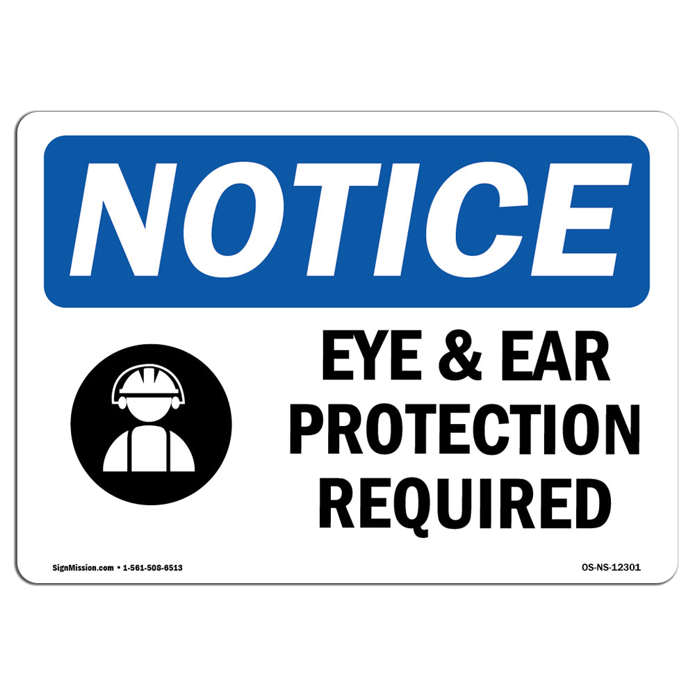Eye And Ear Protection Required