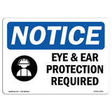 Eye And Ear Protection Required