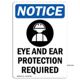 Eye And Ear Protection Required