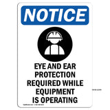 Eye And Ear Protection Required