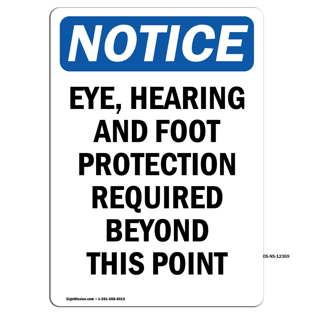 Eye, Hearing And Foot Protection Required