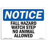 Fall Hazard Watch Step No Animals Allowed