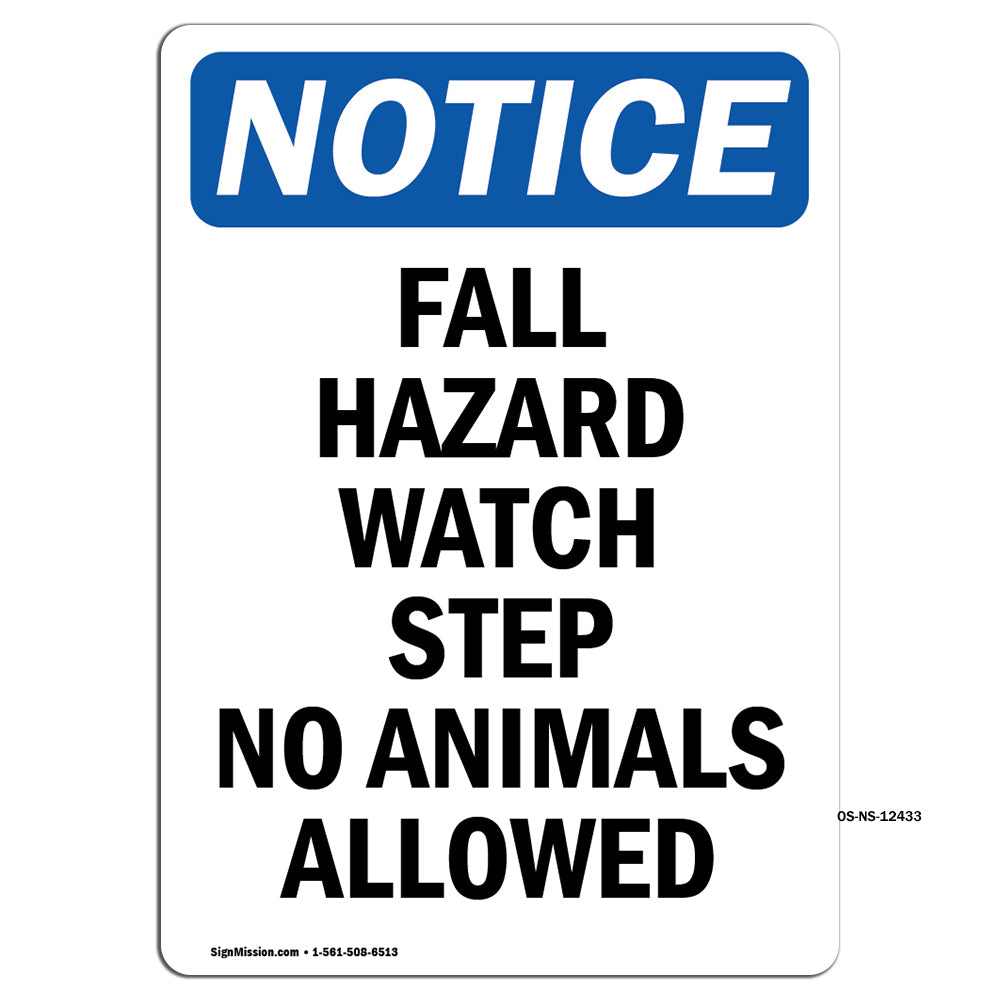Fall Hazard Watch Step No Animals Allowed