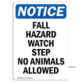 Fall Hazard Watch Step No Animals Allowed