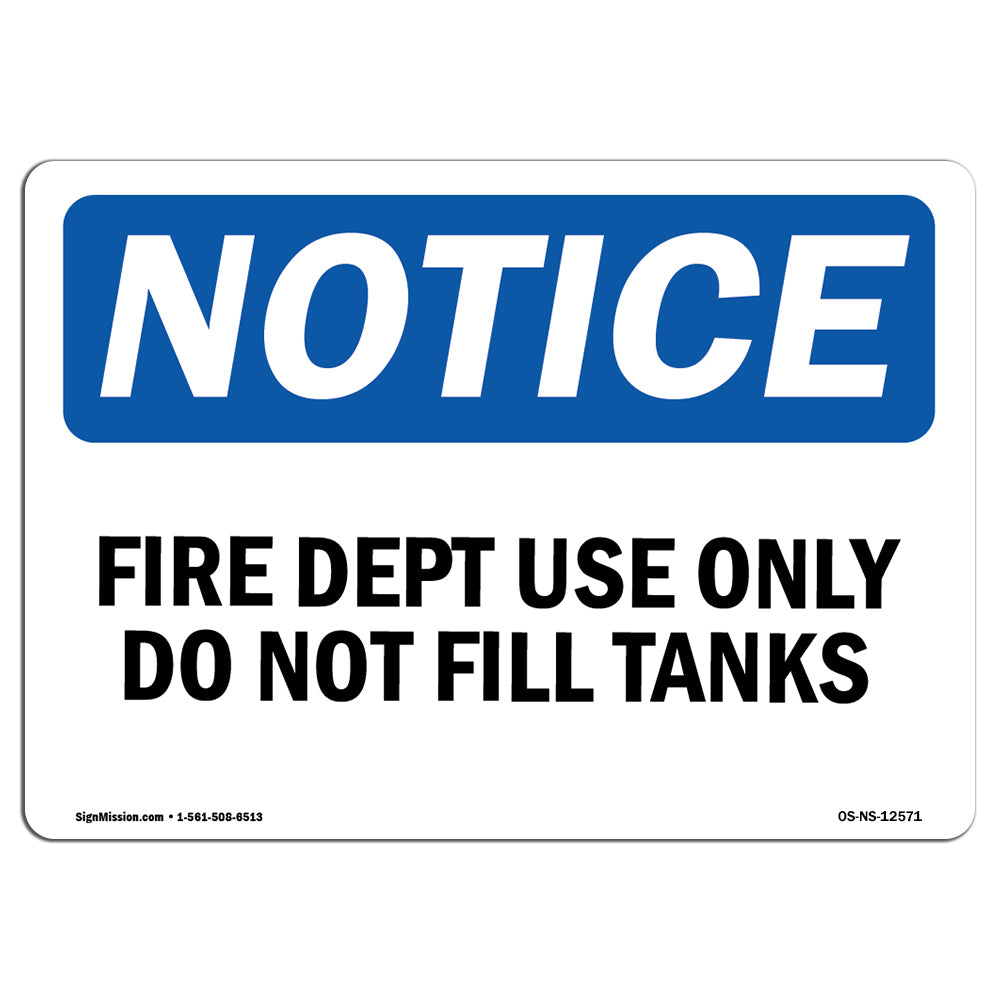 Fire Dept Use Only Do Not Fill Tanks