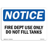 Fire Dept Use Only Do Not Fill Tanks