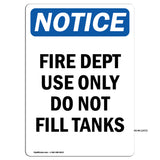 Fire Dept Use Only Do Not Fill Tanks