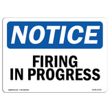 Firing In Progress Sign