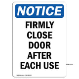 Firmly Close Door After Each Use