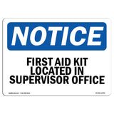 First Aid Kit Located In Supervisor Office Sign