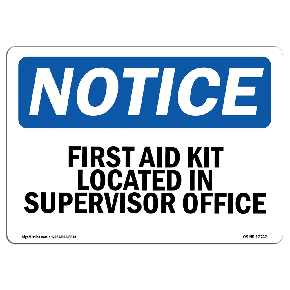First Aid Kit Located In Supervisor Office Sign