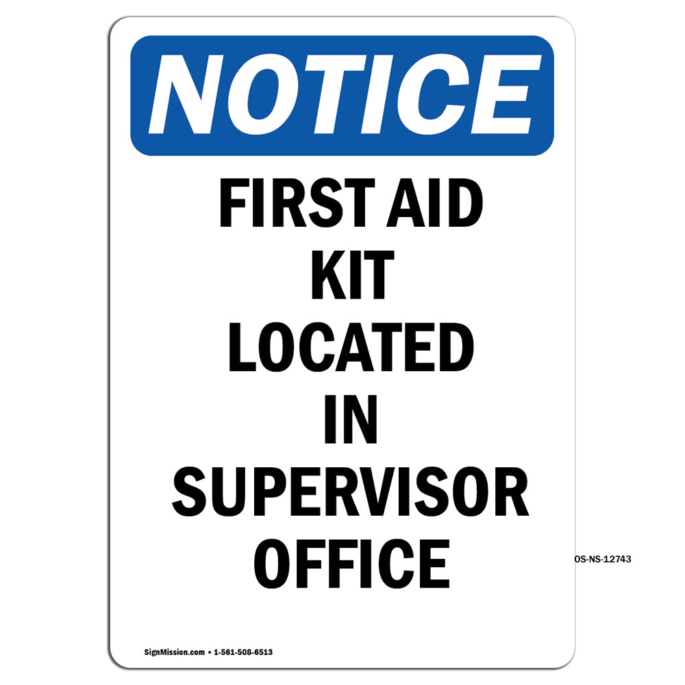 First Aid Kit Located In Supervisor Office Sign