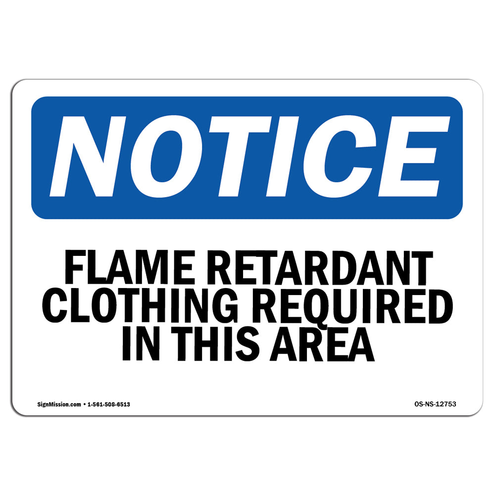 Flame Retardant Clothing Required In This Area