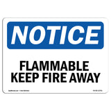 Flammable Keep Fire Away Sign