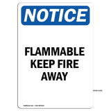 Flammable Keep Fire Away Sign