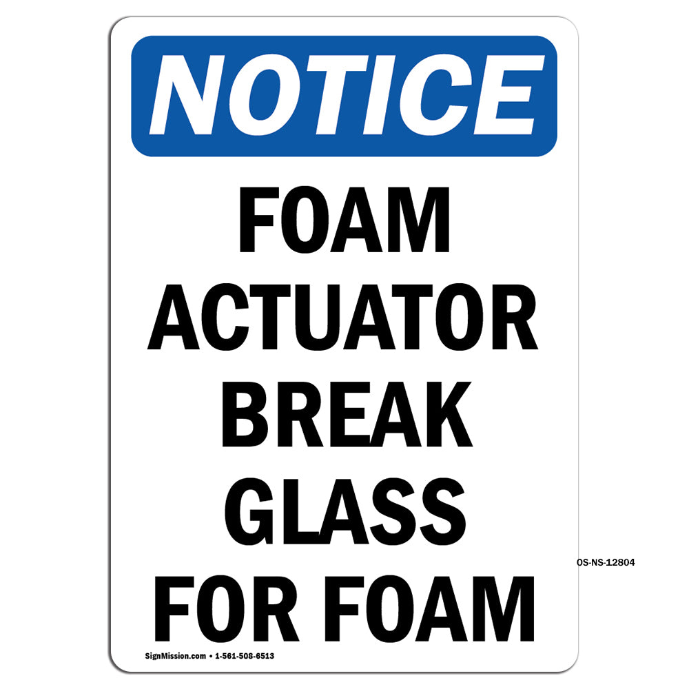 Foam Actuator Break Glass For Foam