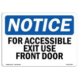 For Accessible Exit Use Front Door