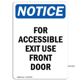 For Accessible Exit Use Front Door