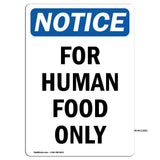 For Human Food Only